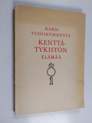 Kaksi vuosikymmentä kenttätykistön elämää : KTR I vv. 191...