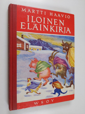 Martti Haavio : Iloinen eläinkirja eli kaksitoista viisas...
