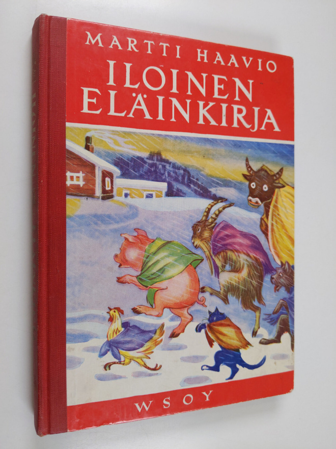 Martti Haavio : Iloinen eläinkirja eli kaksitoista viisas...