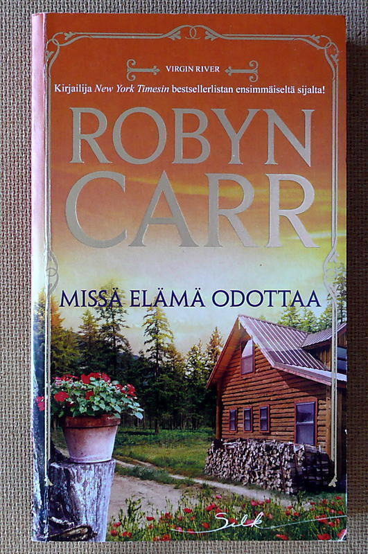 Robyn Carr:   Valoa vuorten takaa Lumen sataessa