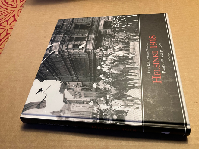HELSINKI 1918 PÄÄKAUPUNKI JA SOTA HYVÄ
