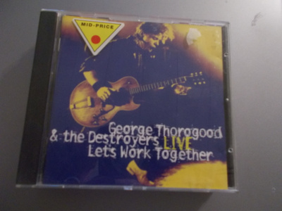 CD GEORGE THOROGOOD ** LET'S WORK TOGETHER **