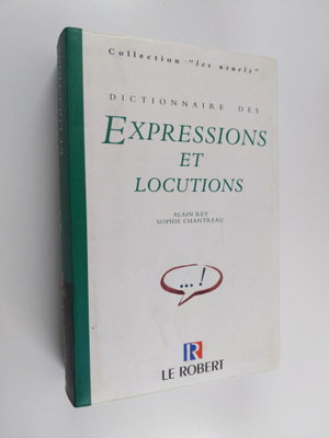 Alain Rey : Dictionnaire des expressions et locutions