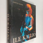 Santtu (toim.) Luoto : Ile Kallio - pikkukuva 1