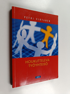 Petri Virtanen : Houkutteleva työyhteisö