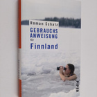 Roman Schatz : Gebrauchsanweisung fur Finnland - pikkukuva 1