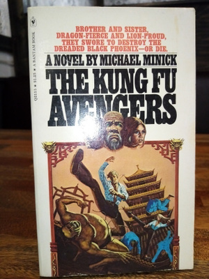 Michael Minick : The Kung Fu Avengers ( SIS POSTIKULU)