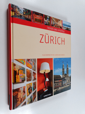 Klaus-Werner Peters ym. : Trends und Lifestyle Zurich