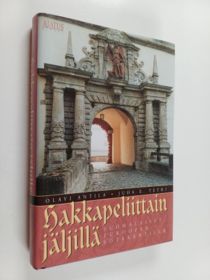 Juha E. Tetri ym. : Hakkapeliittain jäljillä : suomalaise...