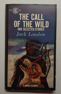 Jack London - The Call of the Wild and Selected Stories