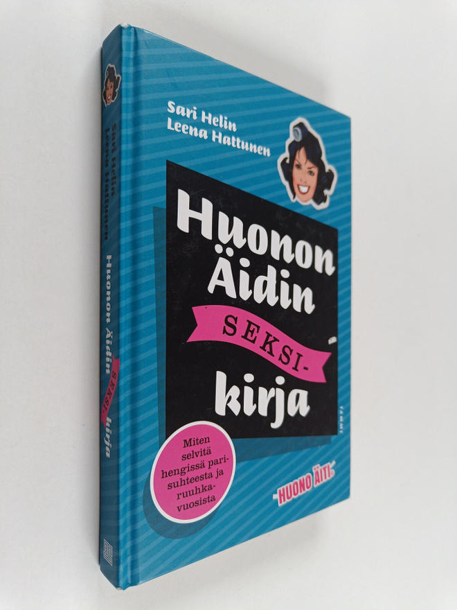Sari Helin : Huonon äidin seksikirja