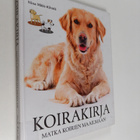 Nina Mäki-Kihniä : Koirakirja : matka koirien maailmaan - pikkukuva 1