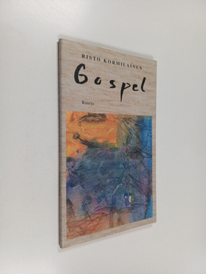 Risto Kormilainen : Gospel : runoja (signeerattu)