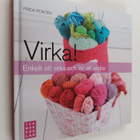 Frida Ponten : Virka! : enkelt att virka och lite att sticka - pikkukuva 1