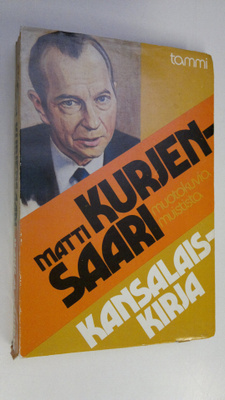 Matti Kurjensaari : Kansalaiskirja : muotokuvia muistista