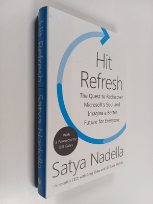 Satya Nadella : Hit refresh : the quest to rediscover Mic...
