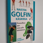 Vivien Saunders : Naisten golfin käsikirja : perusteellin... - pikkukuva 1