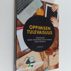 Hannu ym. (toim.) Savolainen : Oppimisen tulevaisuus - pikkukuva 1