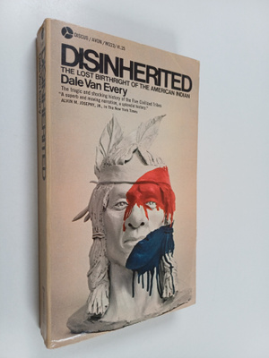 Dale Van Every : Disinherited : the Lost Birthright of th...