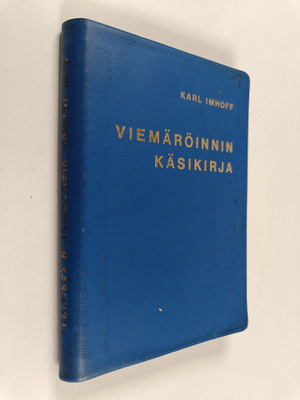 Karl Imhoff : Viemäröinnin käsikirja : Viemäröinti, jätev...