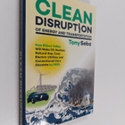Tony Seba : Clean disruption of energy and transportation... - pikkukuva 1