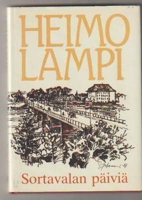 Heimo Lampi: Sortavalan päiviä.