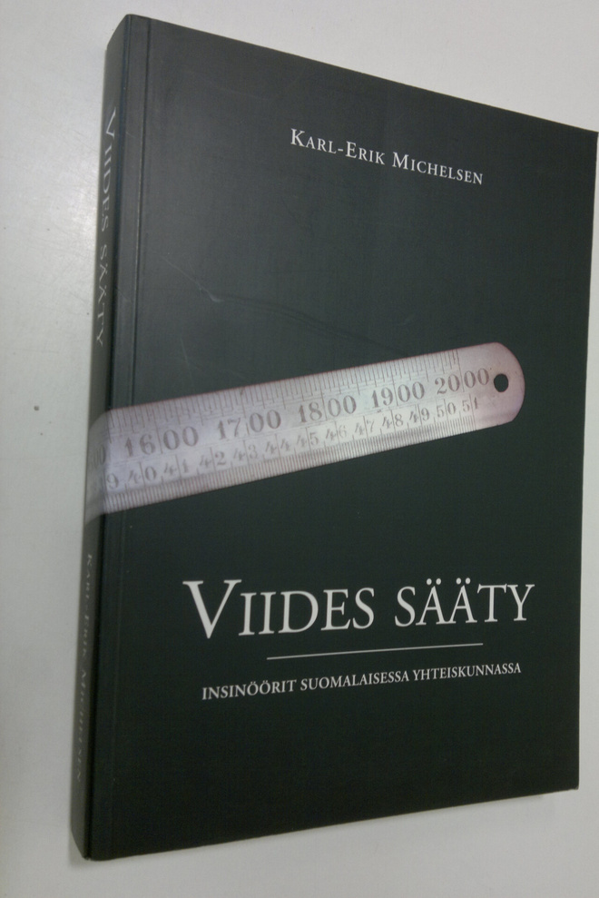 Karl-Erik Michelsen : Viides sääty : insinöörit suomalais...