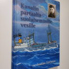 Jaakko Varimaa : Kanalin partaalta suolaisemmille vesille... - pikkukuva 1