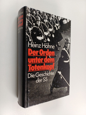 Heinz Höhne : Der Orden unter dem Totenkopf : die Geschic...
