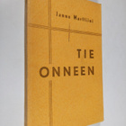 Janne Marttiini : Tie onneen - pikkukuva 1