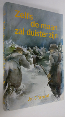 Joh. G. Veenhof : Zelfs de maan zal duister zijn