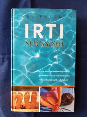 Sherman, Carl : Irti stressistä