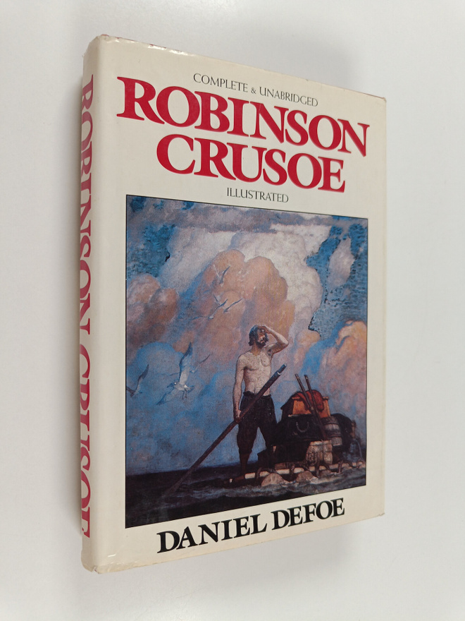 Daniel Defoe : The Life and Adventures of Robinson Crusoe
