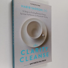 Habib Sadeghi : The clarity cleanse : 12 steps to finding... - pikkukuva 1