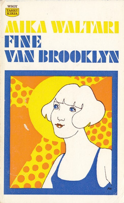 Mika Waltari: Fine Van Brooklyn (Wsoy taskukirja 86)