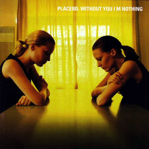 Placebo - Without You I'm Nothing CD