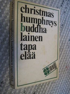 Buddhalainen tapa elää / Christmas Humphreys