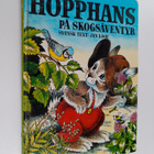 Carla Hansen ym. : Hopphans på skogsäventyr - pikkukuva 1