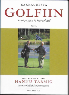 Rakkaudesta golfiin : samppanjaa ja kyyneleitä