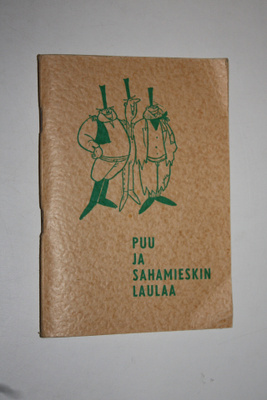 Puu ja sahamieskin laulaa