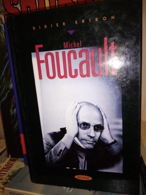 ERIBON  :  MICHEL FOUCAULT ( SIS POSTIKULU )