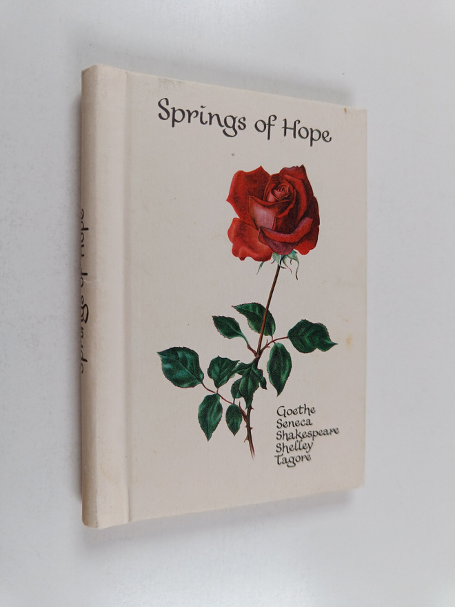 E. Hettinger : Springs of Hope : Goethe, Seneca, Shakespe...