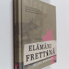 Helena Meripaasi : Elämäni frettinä - pikkukuva 1