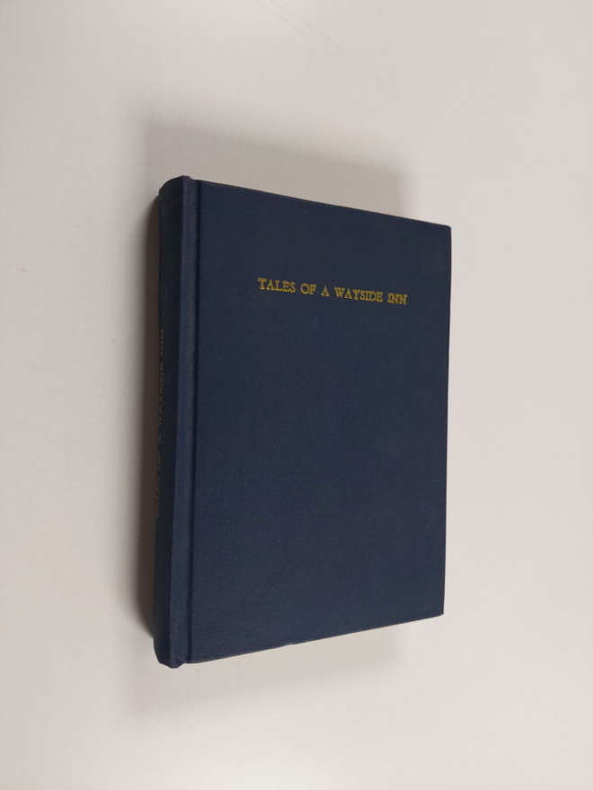 Henry Wadsworth Longfellow : Tales of a wayside inn