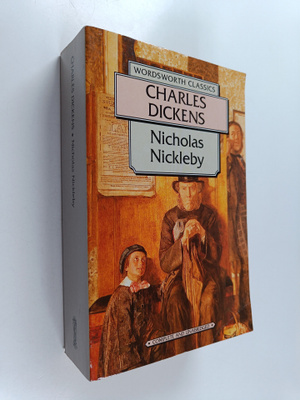 Charles Dickens : Nicholas Nickleby