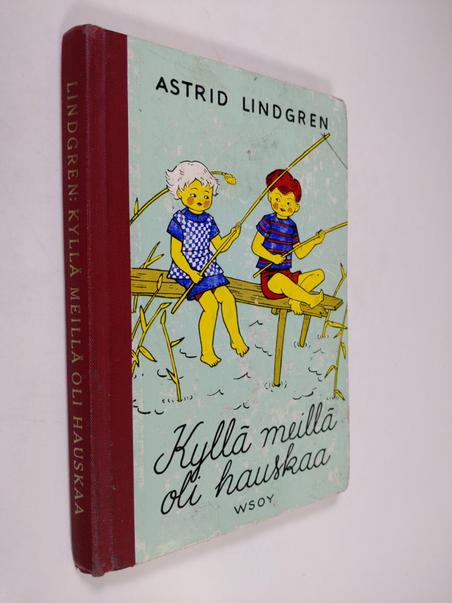 Astrid Lindgren : Kyllä meillä oli hauskaa