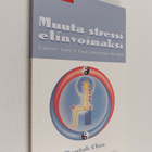Mantak Chia : Muuta stressi elinvoimaksi : sisäinen hymy,... - pikkukuva 1