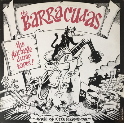 The Barracudas – The Garbage Dump Tapes!