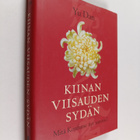 Dan Yu : Kiinan viisauden sydän : mitä Konfutse nyt sanoisi? - pikkukuva 1