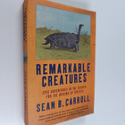 Sean B. Carroll : Remarkable Creatures : Epic Adventures ... - pikkukuva 1